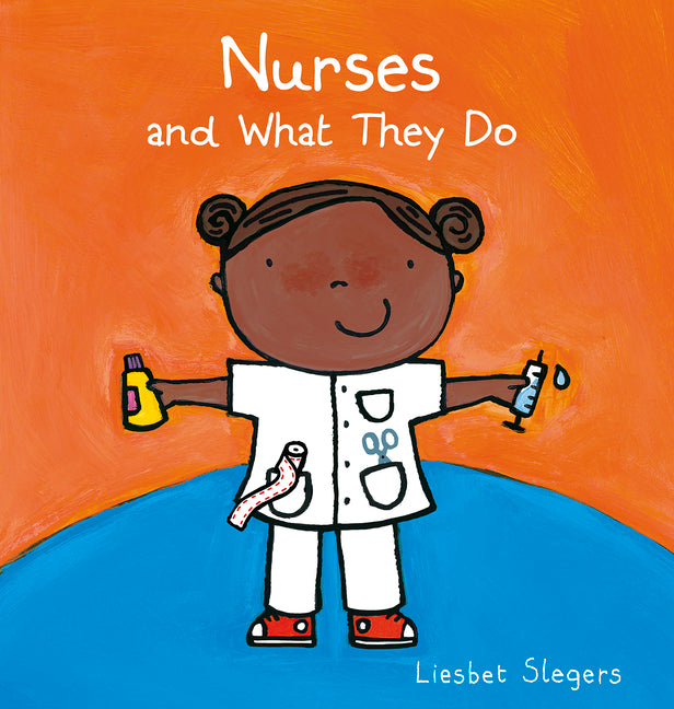Nurses and What They Do - Ingram