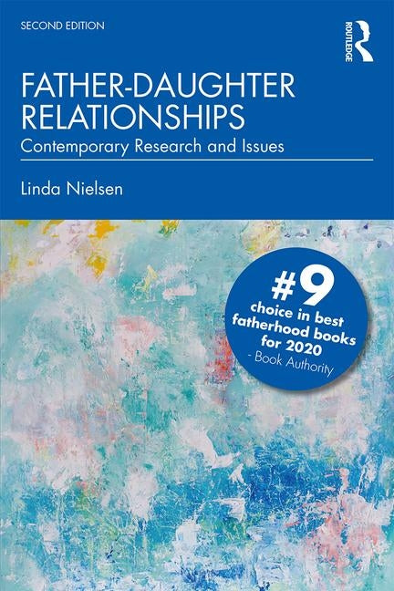 Father-Daughter Relationships: Contemporary Research and Issues - Ingram