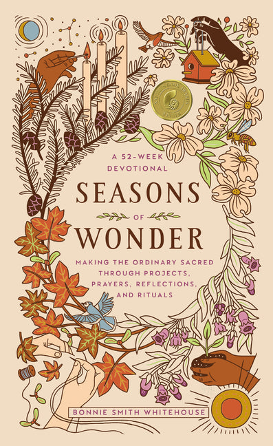 Seasons of Wonder: Making the Ordinary Sacred Through Projects, Prayers, Reflections, and Rituals: A 52-Week Devotional - Ingram