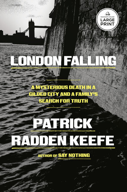 London Falling: A Mysterious Death in a Gilded City and a Family's Search for Truth - Ingram