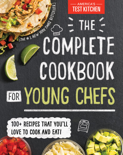 Complete Cookbook for Young Chefs: 100+ Recipes That You'll Love to Cook and Eat - Ingram