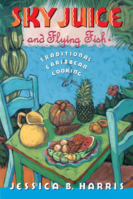 Sky Juice and Flying Fish: Tastes of a Continent - Ingram
