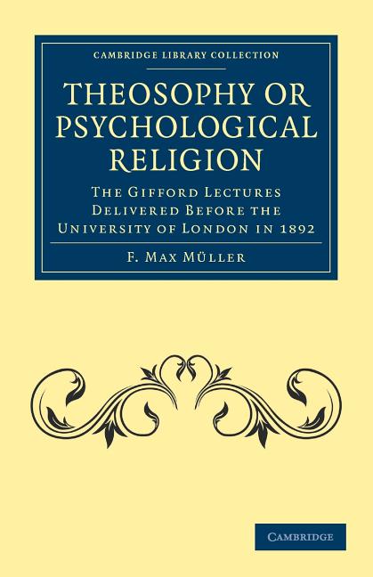 Theosophy or Psychological Religion: The Gifford Lectures Delivered Before the University of London in 1892 - Ingram