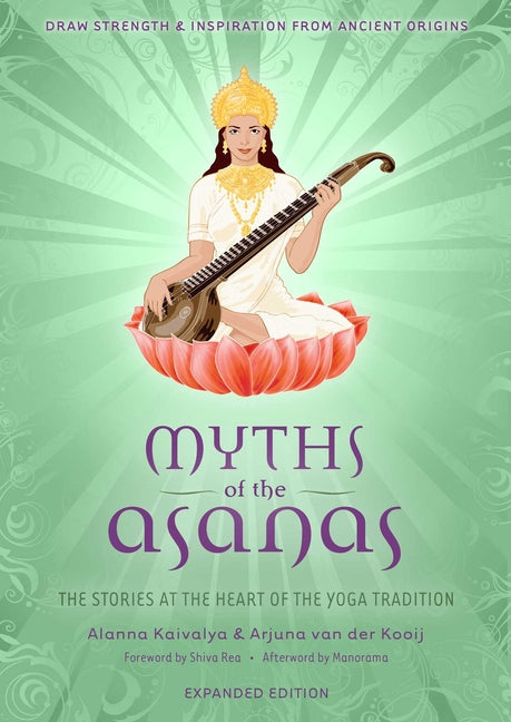 Myths of the Asanas: The Stories at the Heart of the Yoga Tradition - Ingram