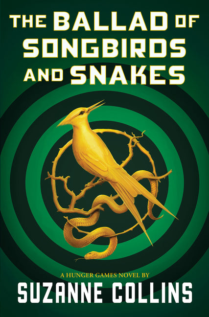 Ballad of Songbirds and Snakes (a Hunger Games Novel) - Ingram