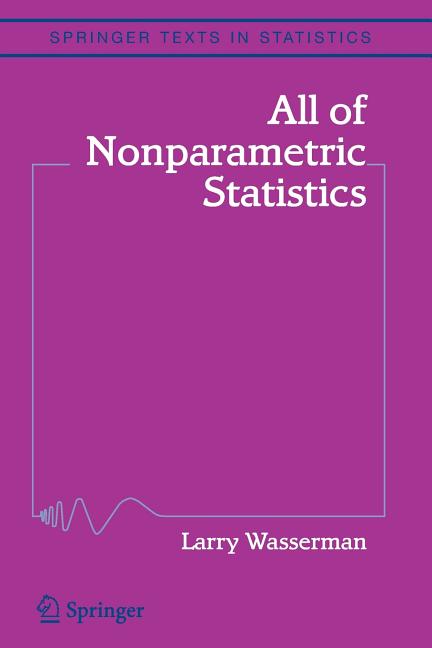 All of Nonparametric Statistics - Ingram