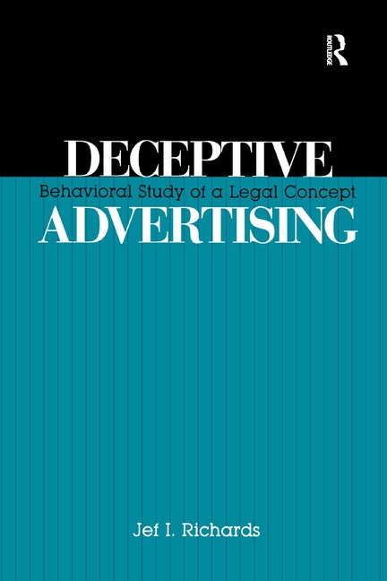 Deceptive Advertising: Behavioral Study of A Legal Concept - Ingram