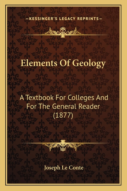 Elements Of Geology: A Textbook For Colleges And For The General Reader (1877) - Ingram