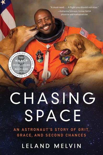 Chasing Space: An Astronaut's Story of Grit, Grace, and Second Chances - Ingram