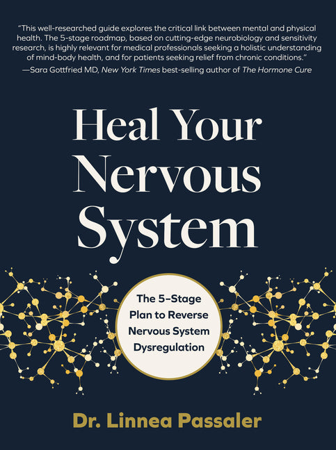 Heal Your Nervous System: The 5-Stage Plan to Reverse Nervous System Dysregulation - Ingram