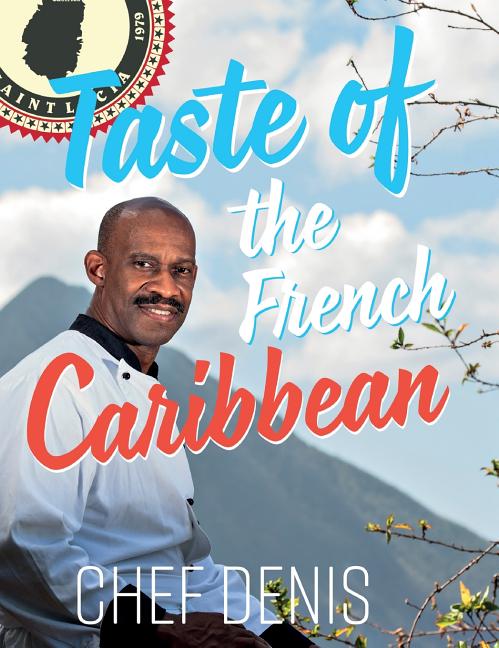 Taste of the French Caribbean - Ingram