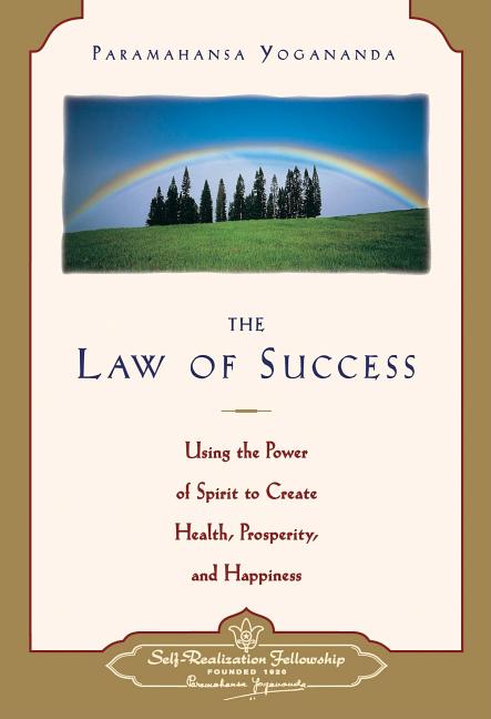 Law of Success: Using the Power of Spirit to Create Health, Prosperity, and Happiness (Revised) - Ingram