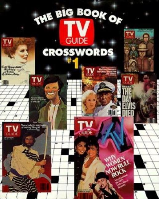 Big Book of TV Guide Crosswords, #1: Test Your TV IQ with More Than 250 Great Puzzles from TV Guide! - Ingram