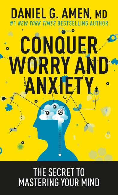 Conquer Worry and Anxiety: The Secret to Mastering Your Mind - Ingram