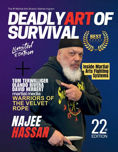 Deadly Art of Survival Magazine 22nd Edition Featuring Najee Hassan: The #1 Martial Arts Magazine Worldwide MMA, Traditional Karate, Kung Fu, Goju-Ryu - Ingram