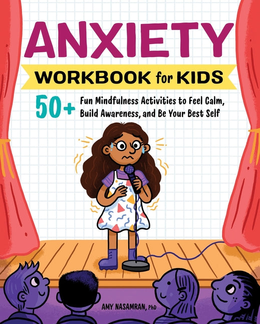 Anxiety Workbook for Kids: 50+ Fun Mindfulness Activities to Feel Calm, Build Awareness, and Be Your Best Self - Ingram