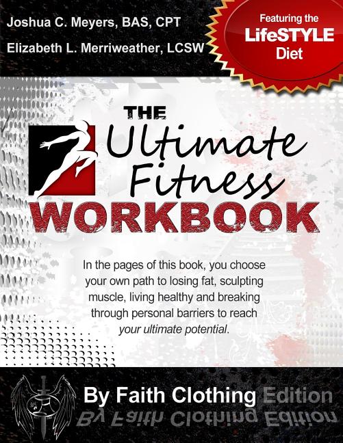 Ultimate Fitness Workbook By Faith Clothing edition: Featuring The LifeSTYLE Diet - Ingram
