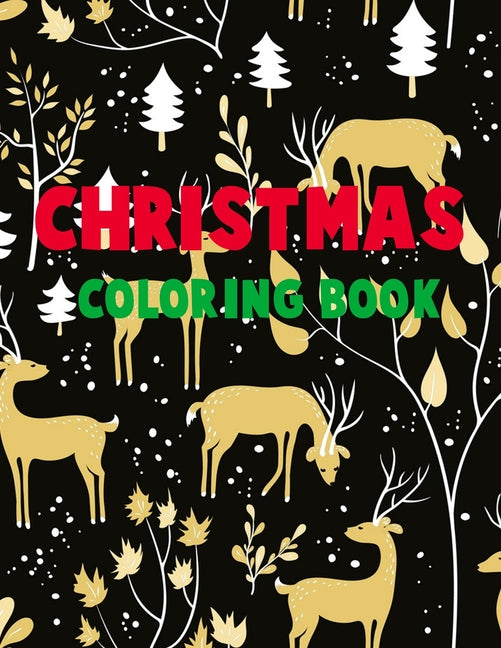 Christmas coloring book.: Merry Christmas Coloring Book with Fun, Easy, and Relaxing Designs for Adults Featuring Beautiful Winter Florals, Fest - Ingram