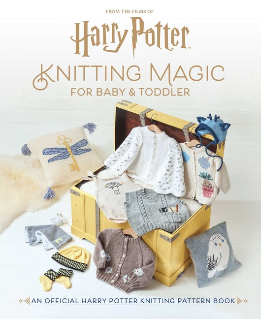 Harry Potter: Knitting Magic for Baby and Toddler: An Official Harry Potter Knitting Pattern Book - Ingram
