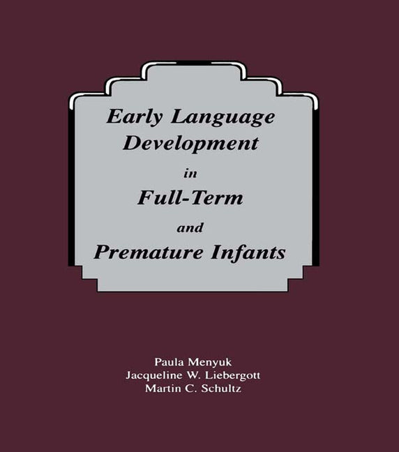 Early Language Development in Full-term and Premature infants - Ingram