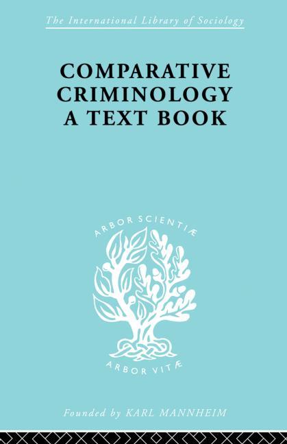Comparative Criminology: A Textbook - Ingram