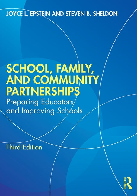 School, Family, and Community Partnerships: Preparing Educators and Improving Schools - Ingram