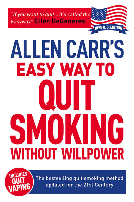 Allen Carr's Easy Way to Quit Smoking Without Willpower - Includes Quit Vaping: The Best-Selling Quit Smoking Method Updated for the 21st Century - Ingram