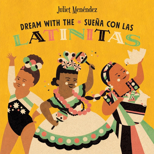 Dream with The/Sueña Con Las Latinitas - Ingram