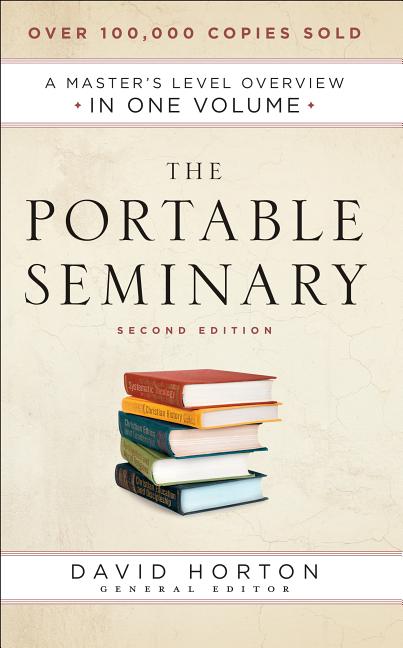 Portable Seminary: A Master's Level Overview in One Volume - Ingram