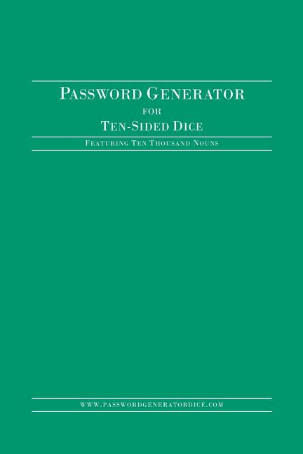 Password Generator for Ten-Sided Dice: Featuring Ten Thousand Nouns - Ingram