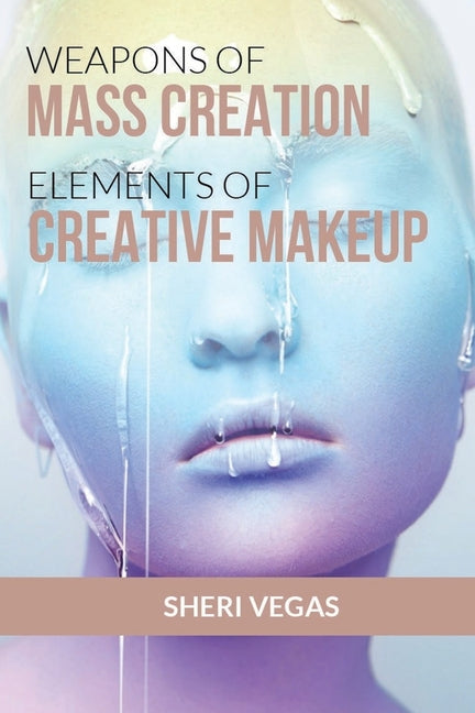 Weapons Of Mass Creation: Elements Of Creative Makeup - Ingram