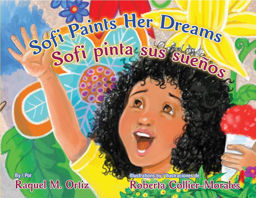 Sofi Paints Her Dreams/Sofi Pinta Sus Suenos - Ingram