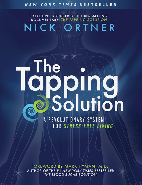 Tapping Solution: A Revolutionary System for Stress-Free Living - Ingram