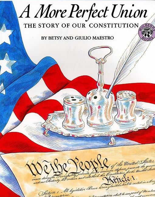 More Perfect Union: The Story of Our Constitution - Ingram
