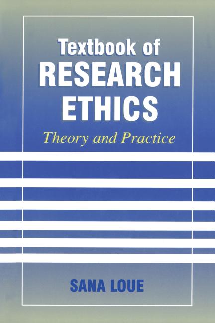 Textbook of Research Ethics: Theory and Practice (Softcover Reprint of the Original 1st 2000) - Ingram