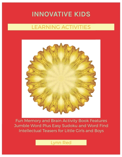 Innovative Kids Learning Activities: Fun Memory and Brain Activity Book Features Jumble Word Plus Easy Sudoku and Word Find Intellectual Teasers for L - Ingram
