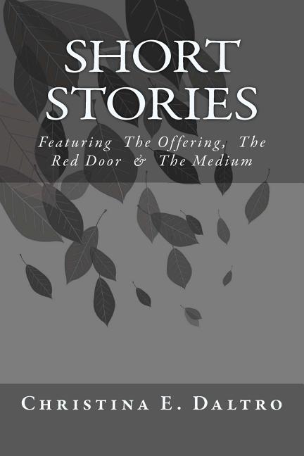 Short Stories: Featuring The Offering and The Medium - Ingram