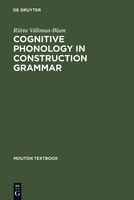 Cognitive Phonology in Construction Grammar: Analytic Tools for Students of English (Reprint 2012) - Ingram