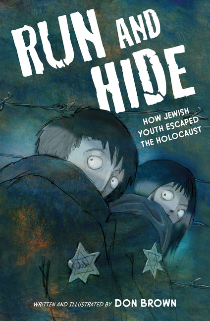 Run and Hide: How Jewish Youth Escaped the Holocaust: A Graphic Novel - Ingram