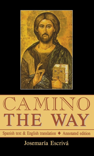 Camino - The Way: Spanish text & English translation: Annotated edition - Ingram