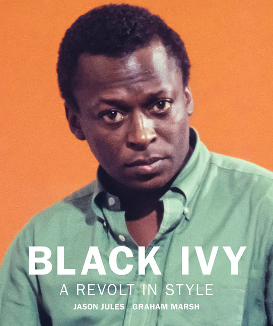 Black Ivy: A Revolt in Style - Ingram