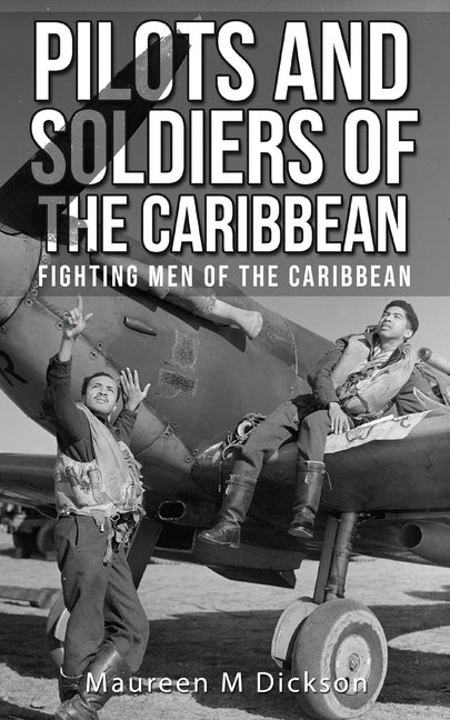 Pilots And Soldiers Of The Caribbean: Fighting Men Of The Caribbean - Ingram