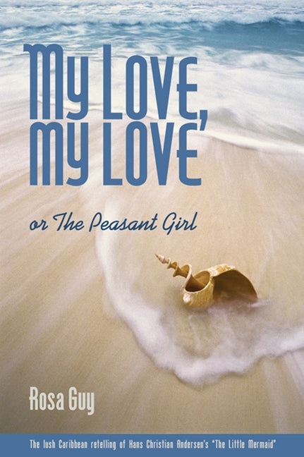 My Love, My Love: Or the Peasant Girl - Ingram