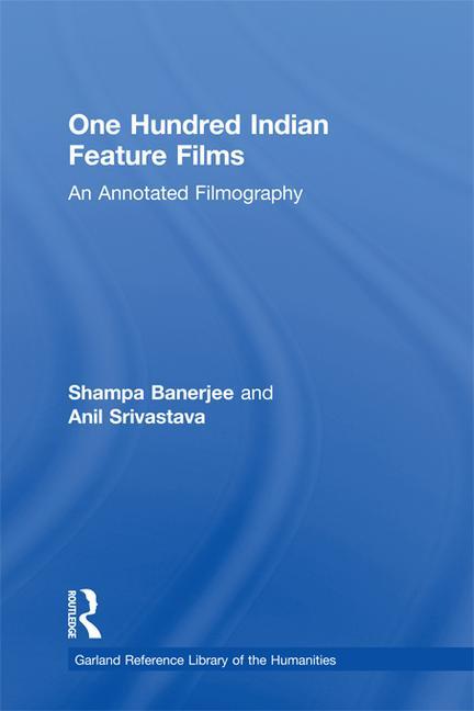 One Hundred Indian Feature Films: An Annotated Filmography - Ingram
