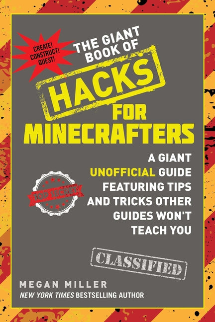 Giant Book of Hacks for Minecrafters: A Giant Unofficial Guide Featuring Tips and Tricks Other Guides Won't Teach You - Ingram
