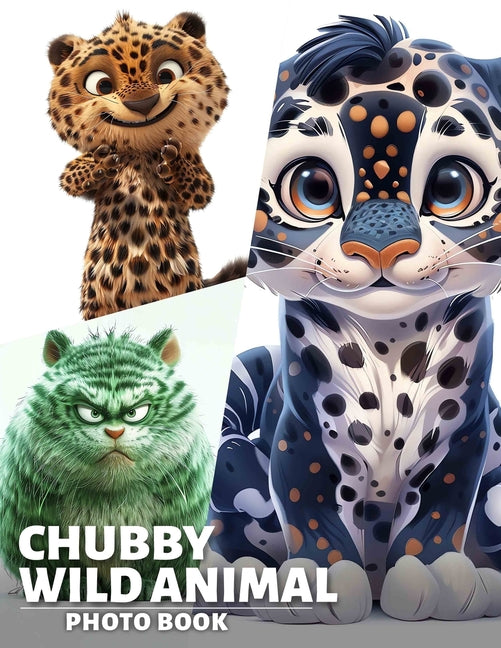 Chubby Wild Animal Photo Book: A Delightful Collection Featuring 40 Adorable Images Of Nature's Cutest Creatures - Ingram