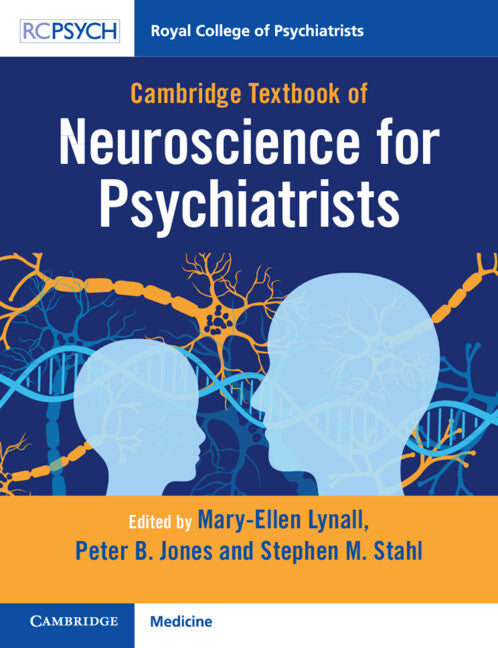 Cambridge Textbook of Neuroscience for Psychiatrists - Ingram