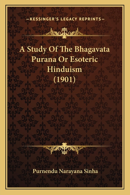 Study Of The Bhagavata Purana Or Esoteric Hinduism (1901) - Ingram