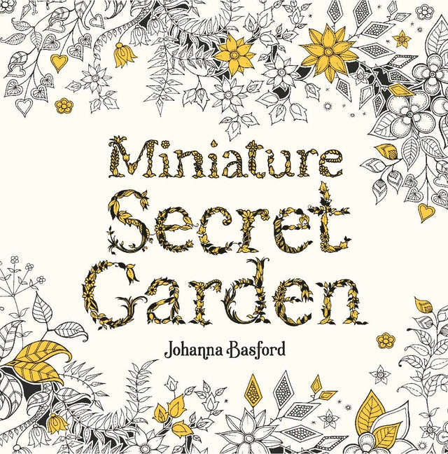 Miniature Secret Garden: A Pocket-Sized Coloring Book for Adults - Ingram