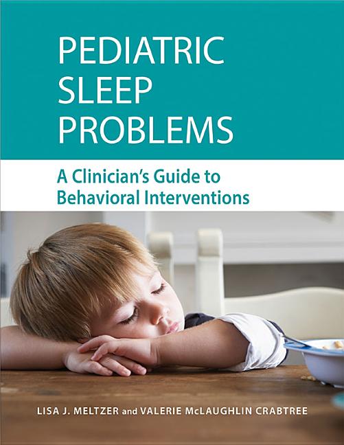Pediatric Sleep Problems: A Clinician's Guide to Behavioral Interventions - Ingram
